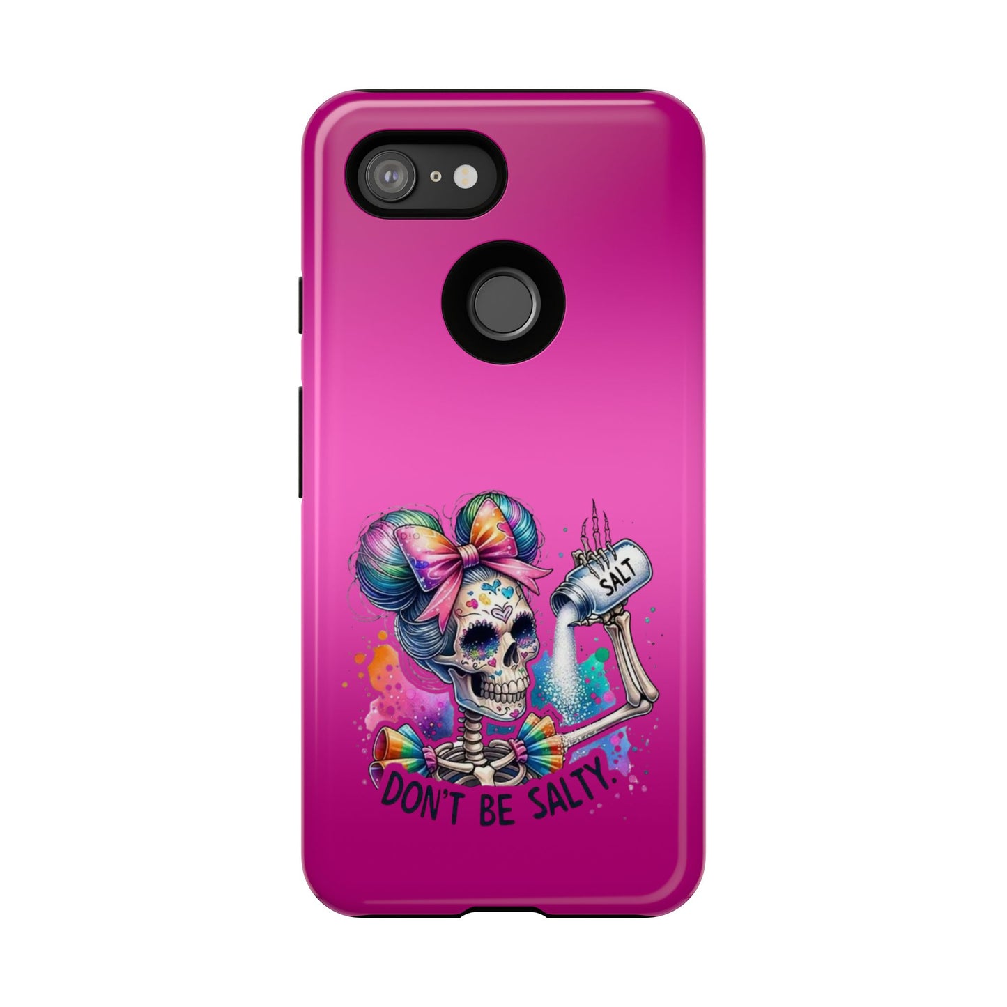 Don't Be Salty Tough Cases - Android