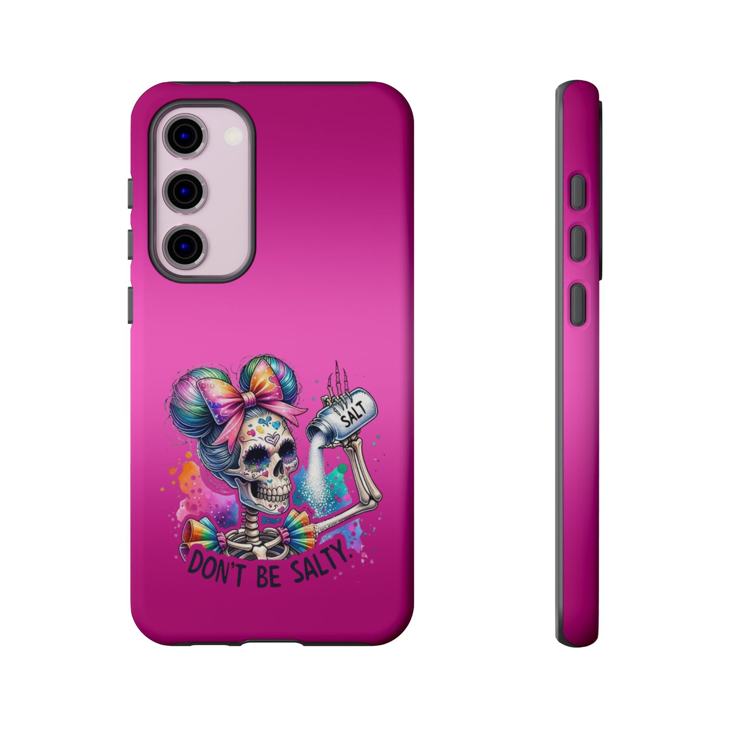 Don't Be Salty Tough Cases - Android