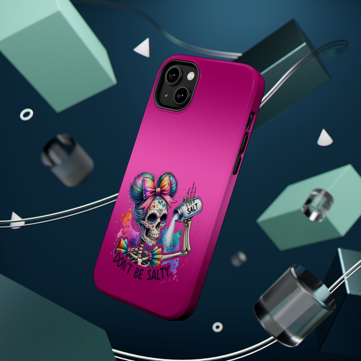 Don't Be Salty Magnetic Tough Cases - iPhone