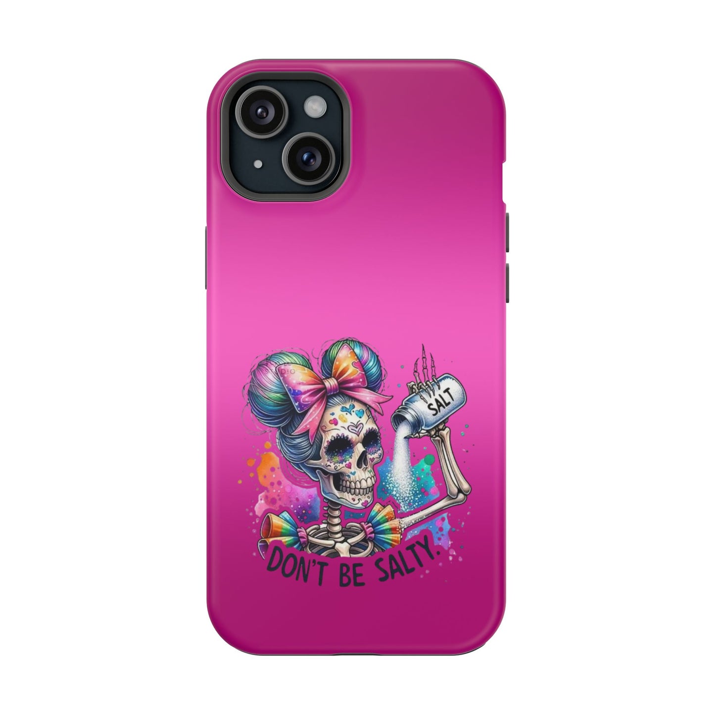 Don't Be Salty Magnetic Tough Cases - iPhone