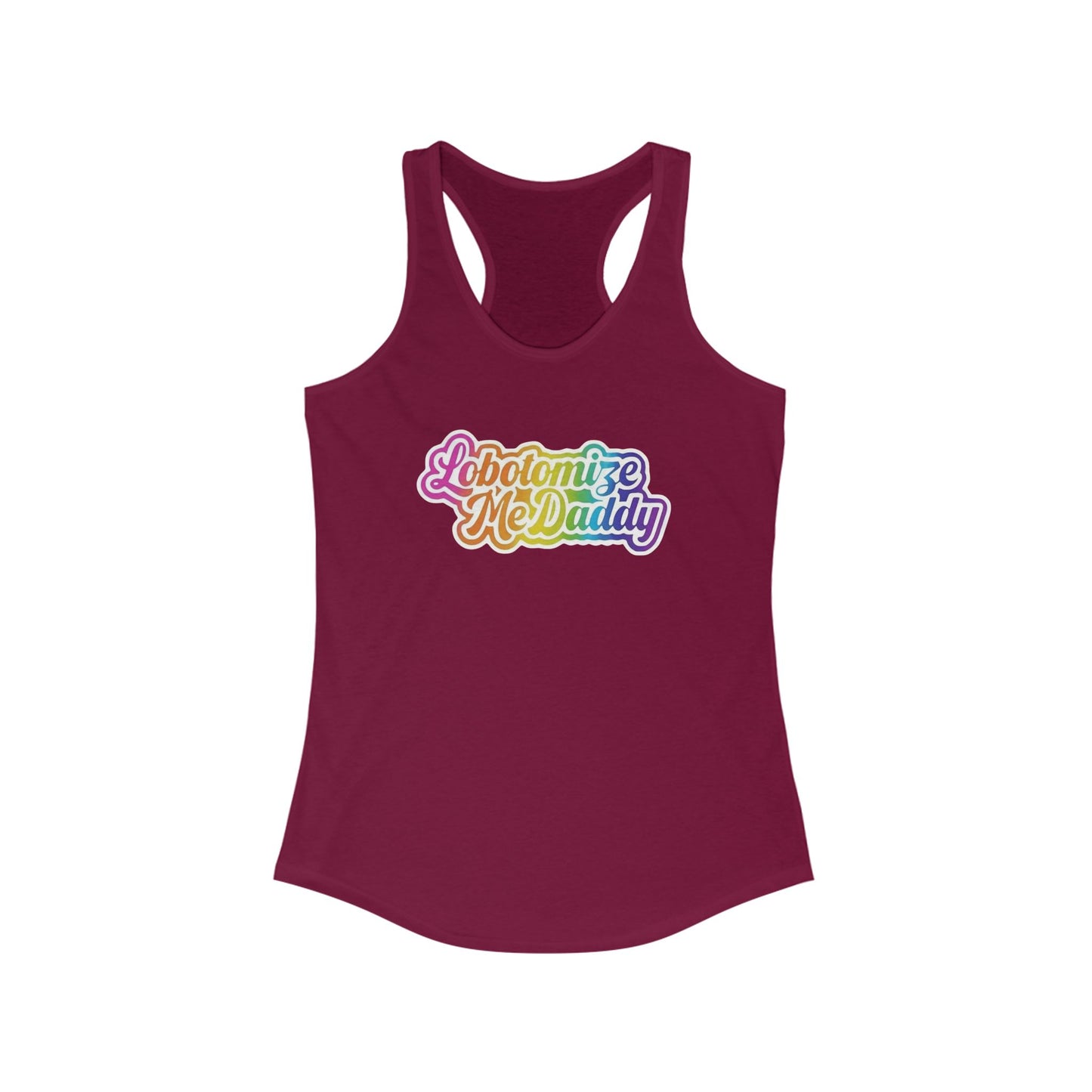 Lobotomize Me Daddy - Racerback Tank