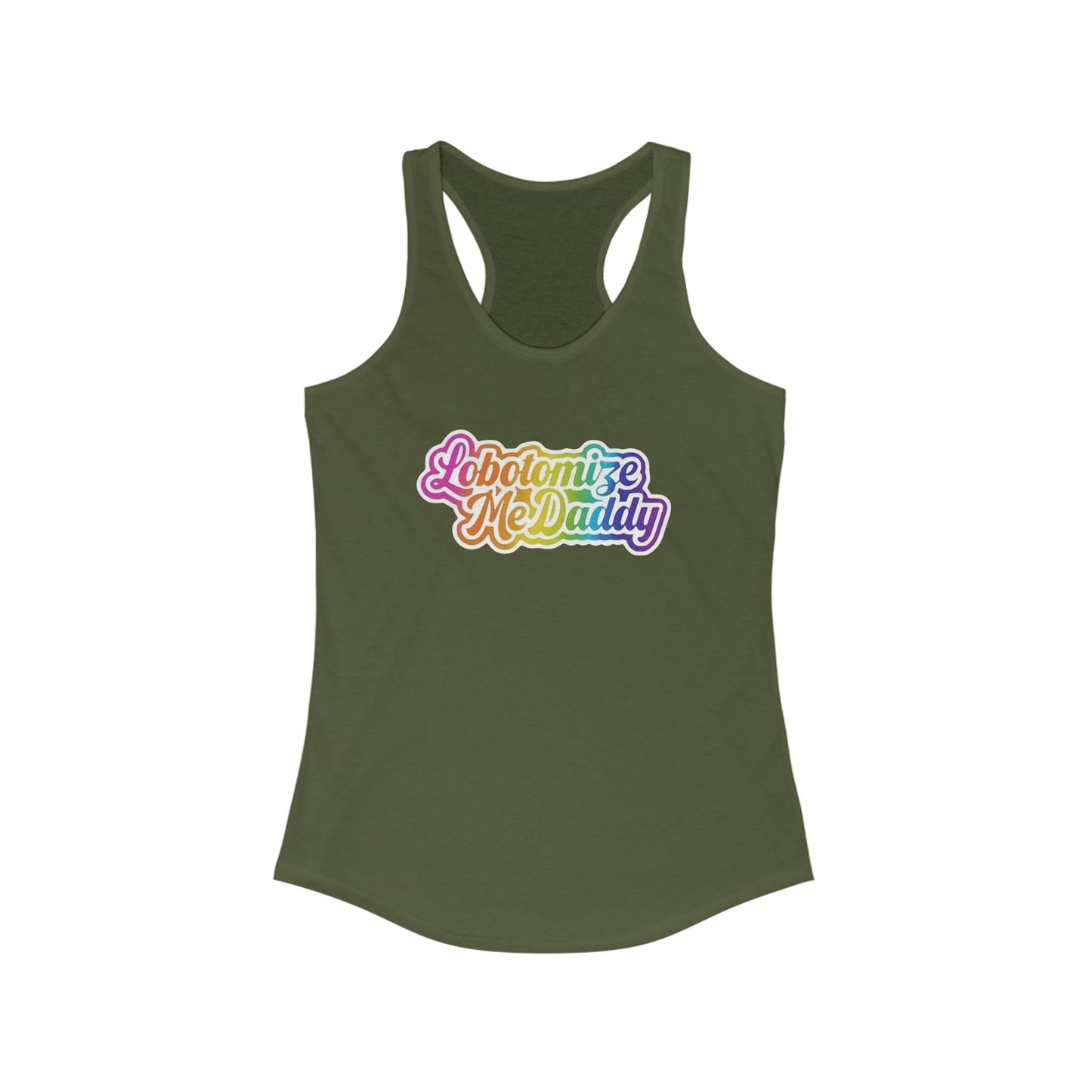 Lobotomize Me Daddy - Racerback Tank