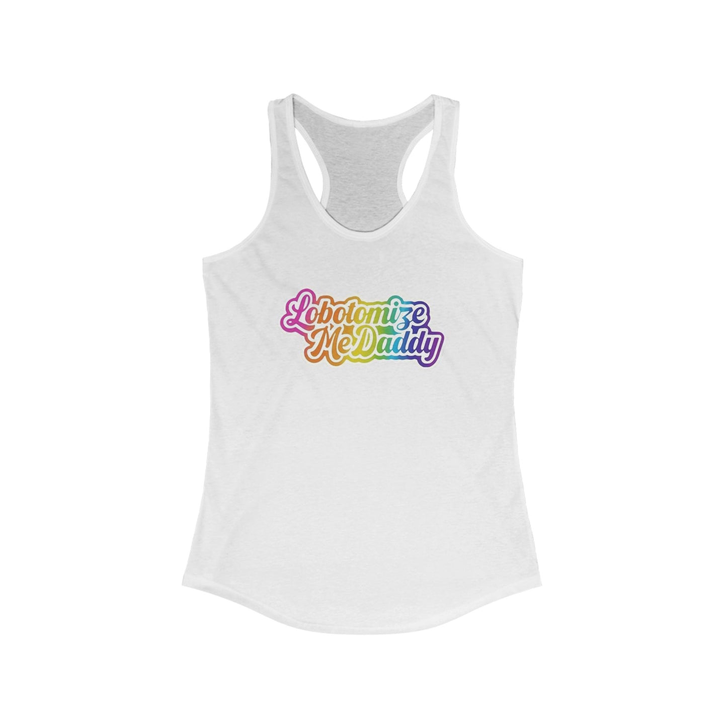 Lobotomize Me Daddy - Racerback Tank