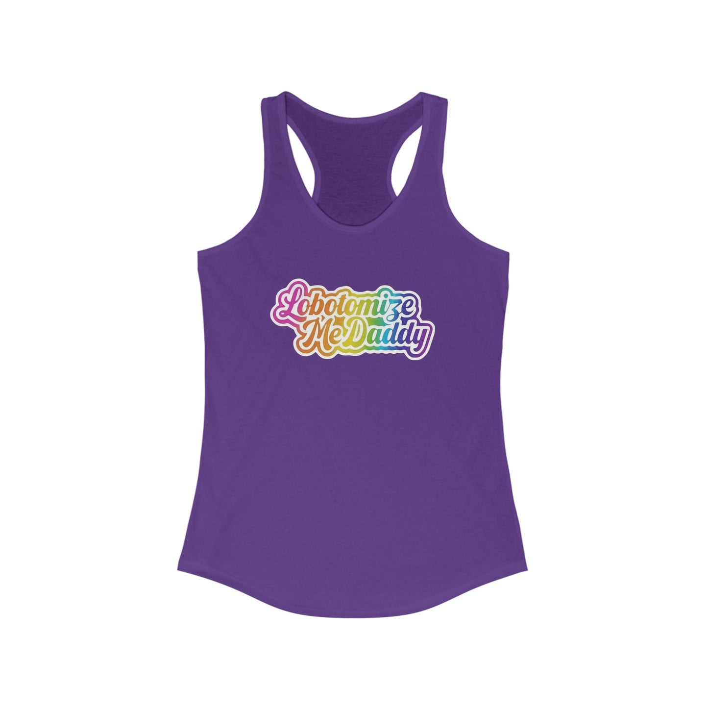 Lobotomize Me Daddy - Racerback Tank