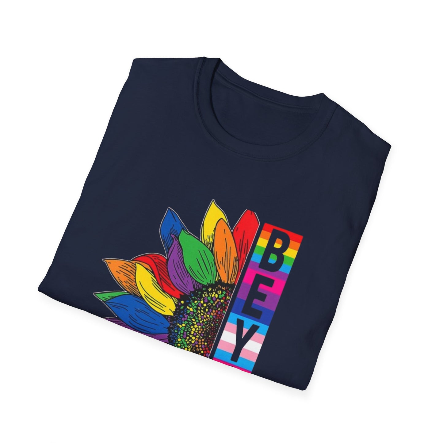 Be You, Loudly – Rainbow Sunflower
