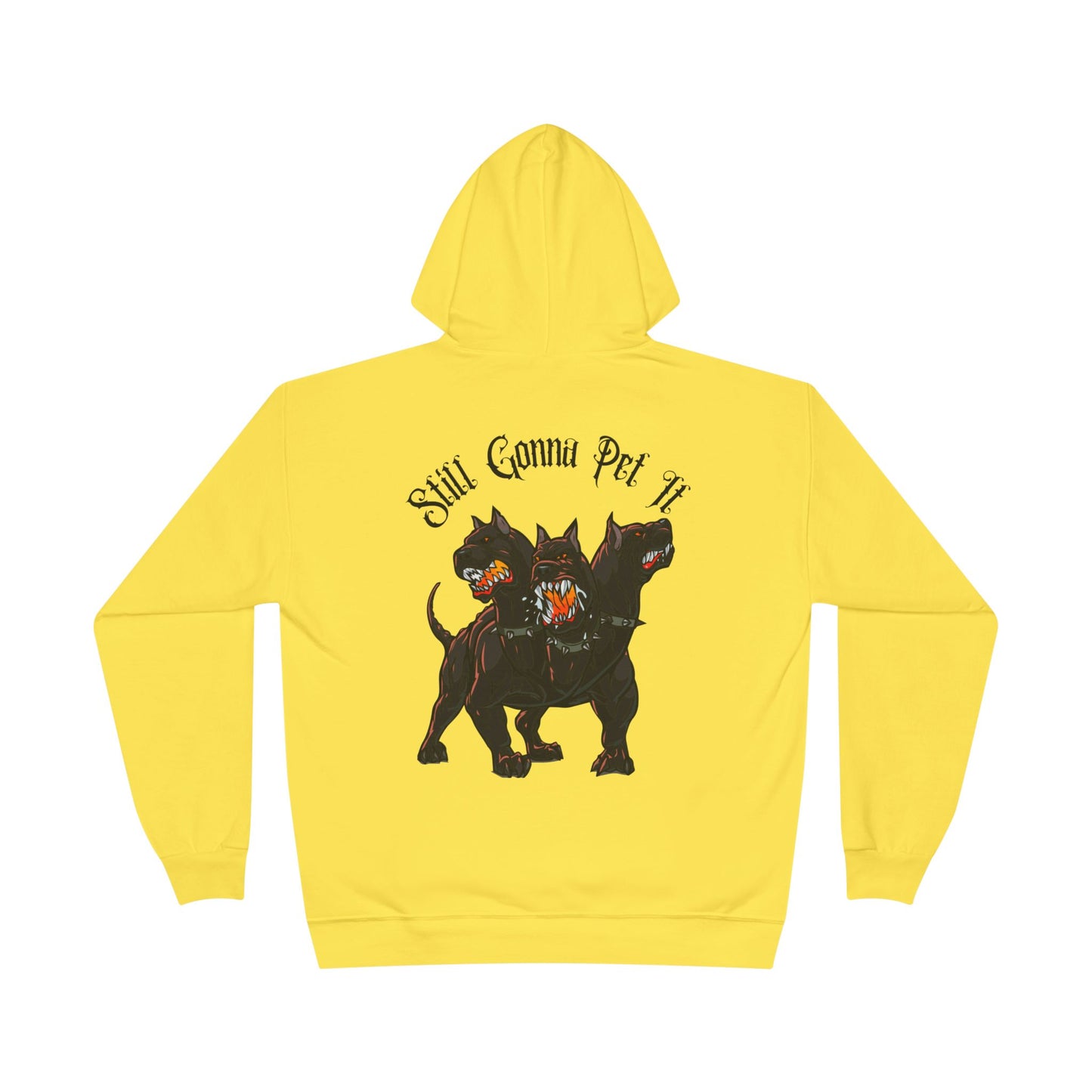 Still Gonna Pet It-Hoodie