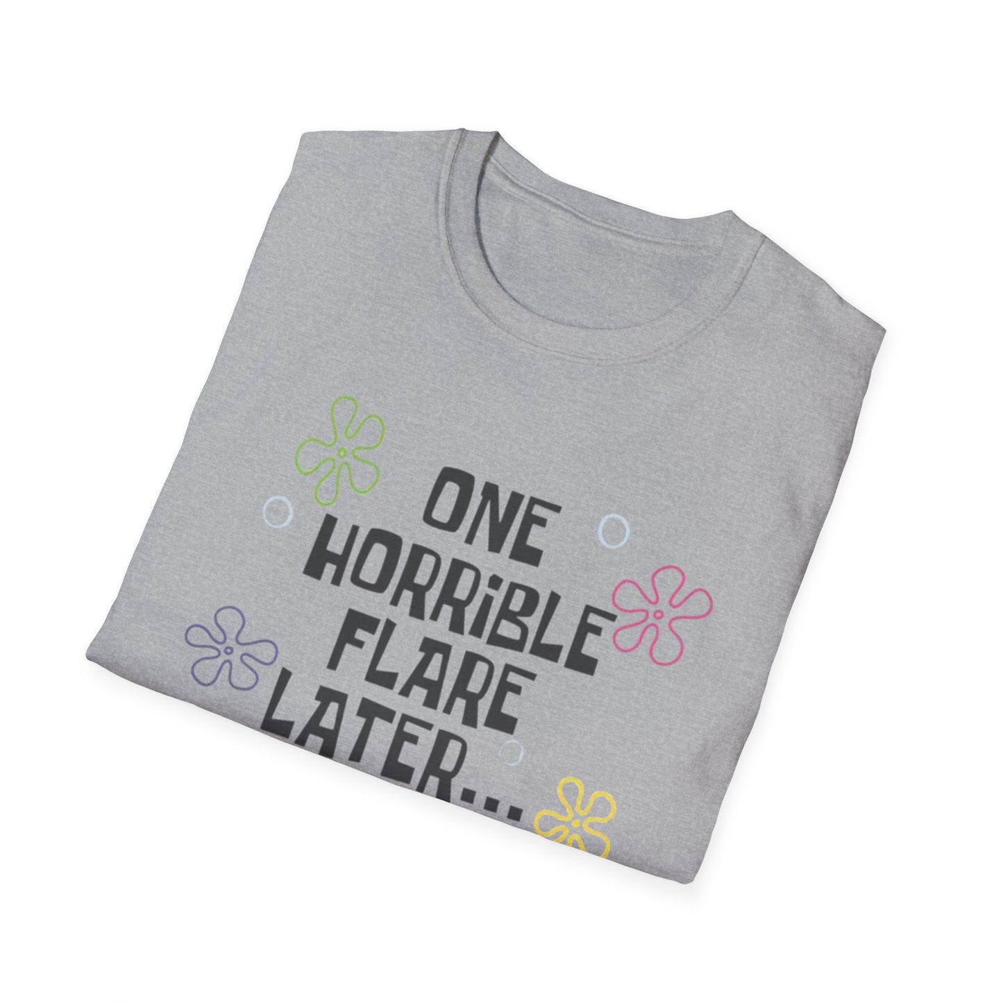 One Horrible Flare Later…