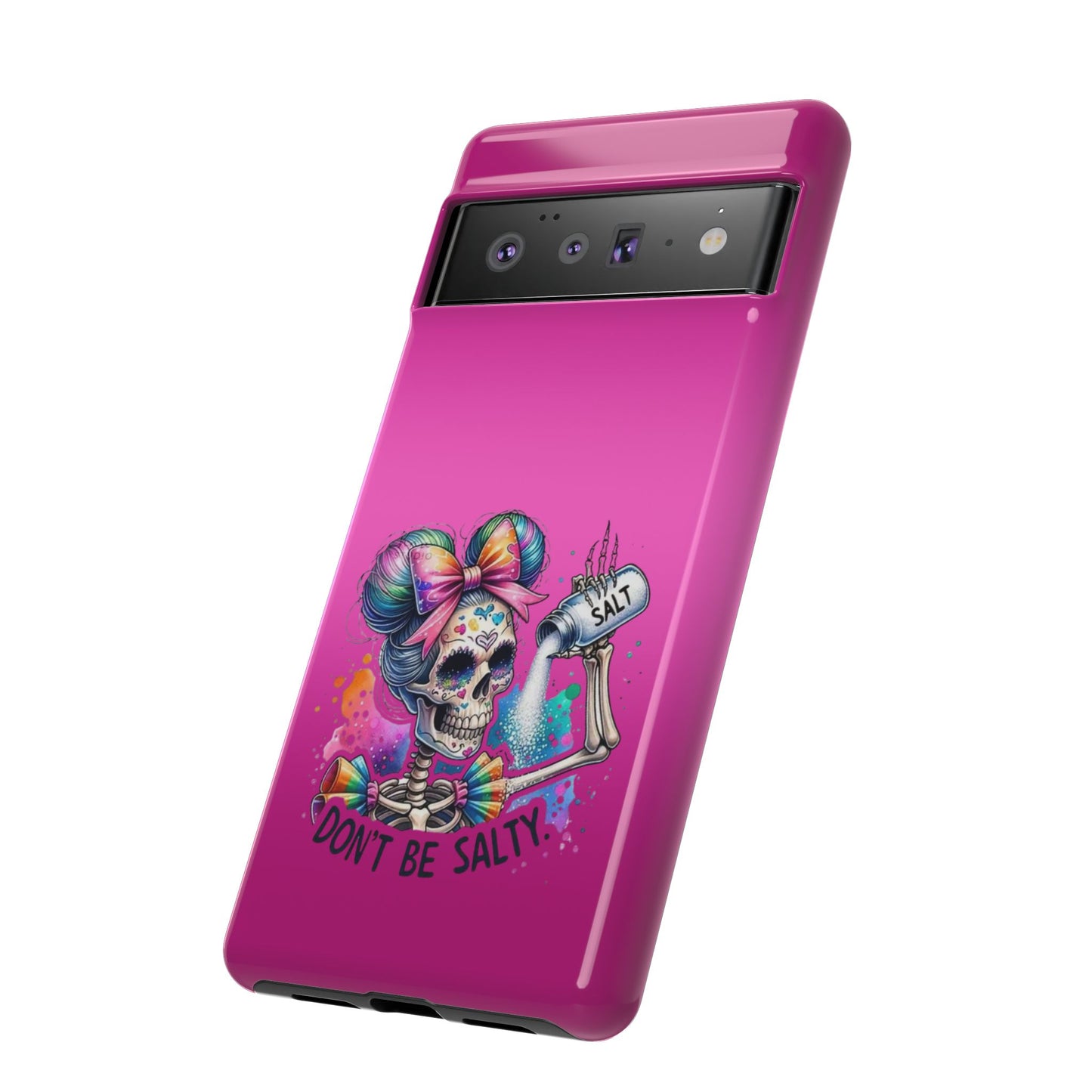 Don't Be Salty Tough Cases - Android
