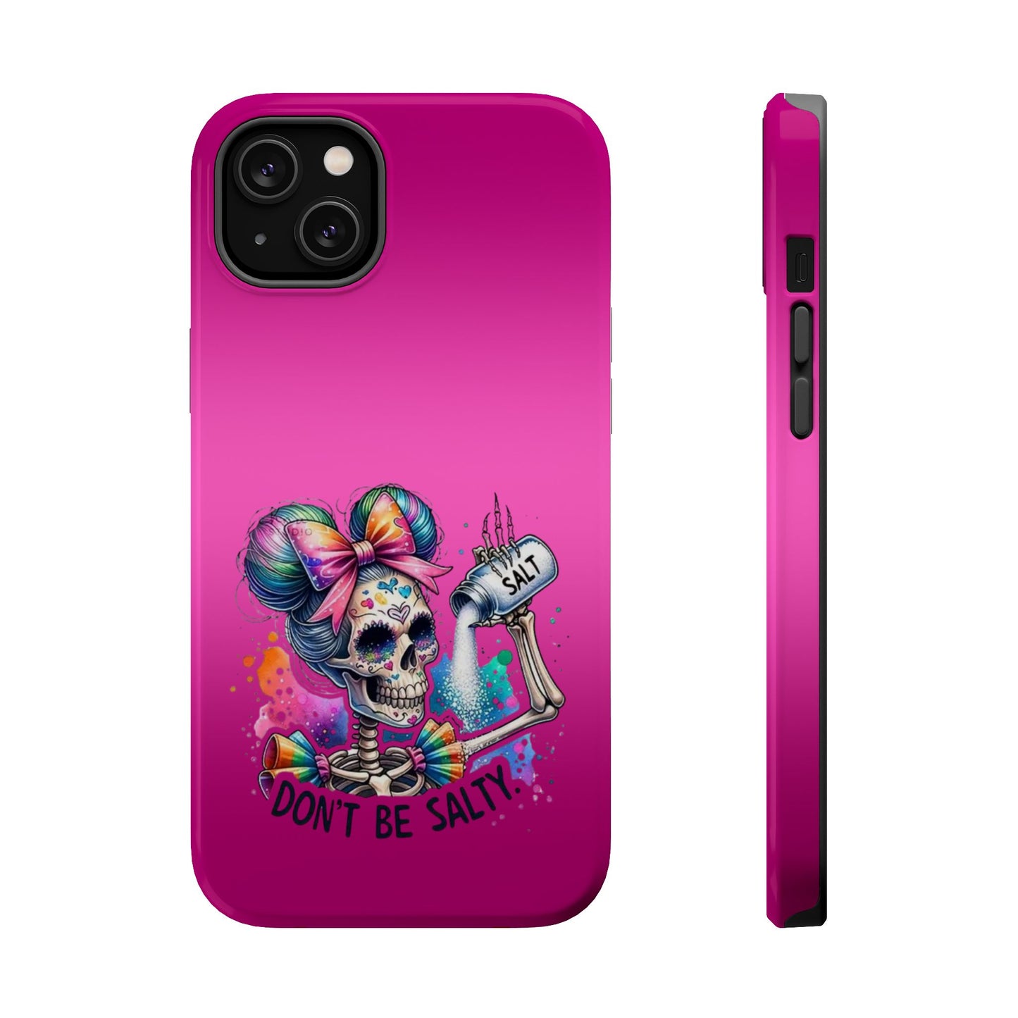 Don't Be Salty Magnetic Tough Cases - iPhone