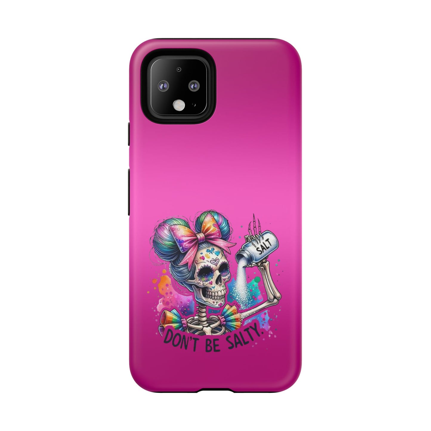 Don't Be Salty Tough Cases - Android
