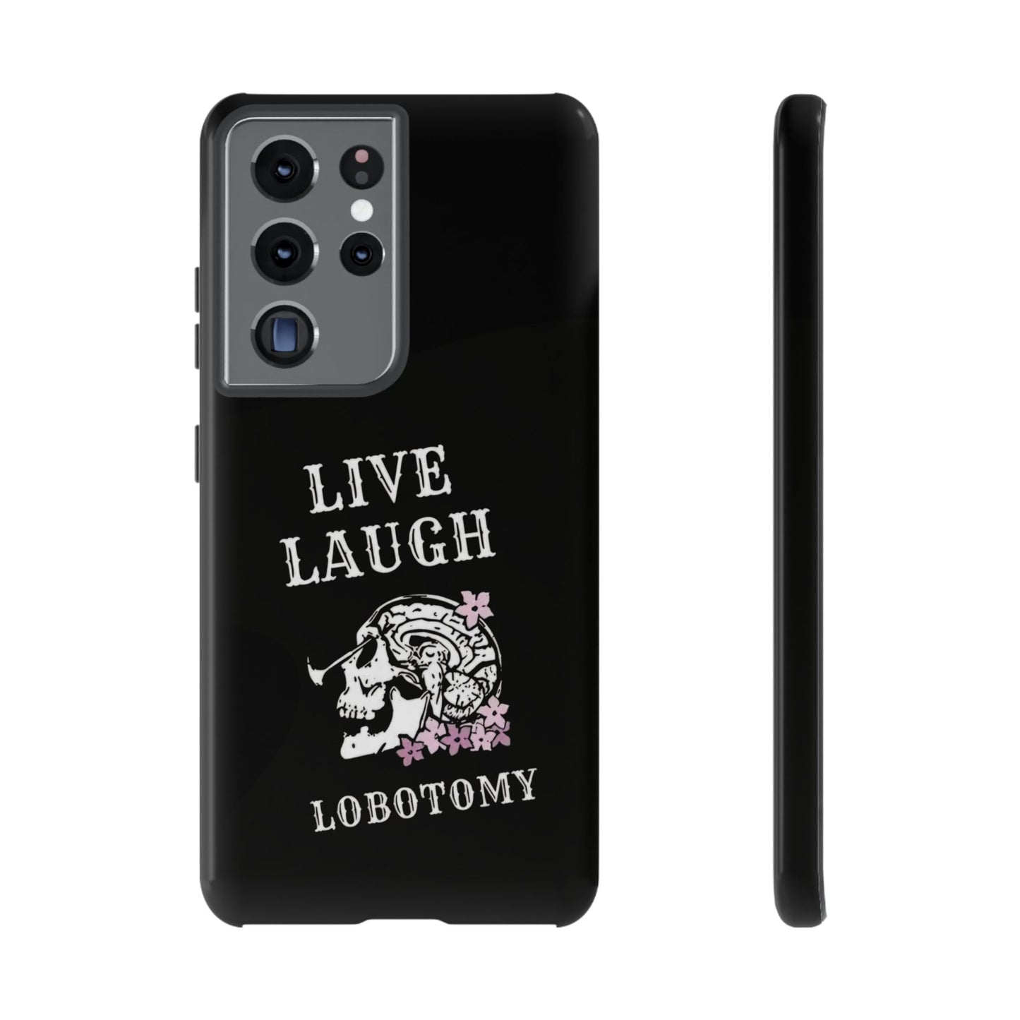 Live Laugh Lobotomy Tough Case - Android