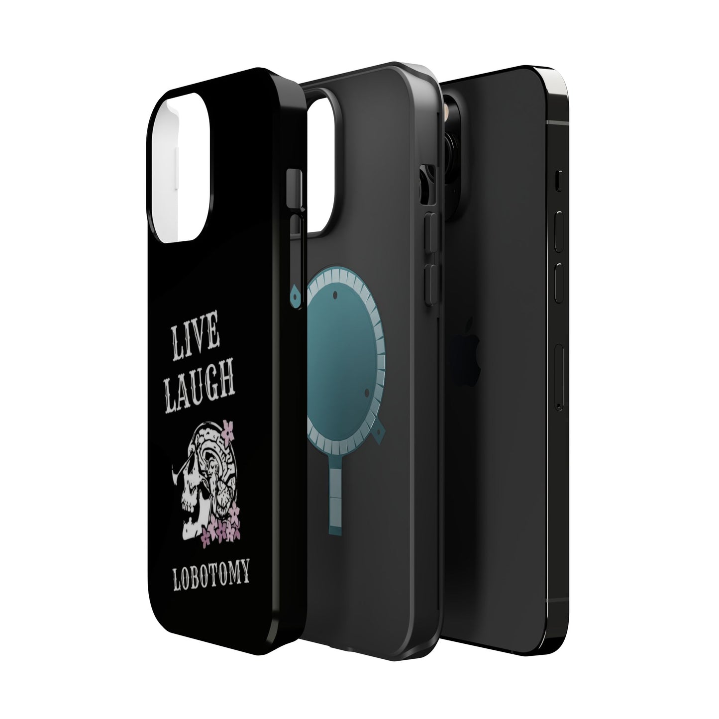 Live Laugh Lobotomy Magnetic Tough Case - iPhone