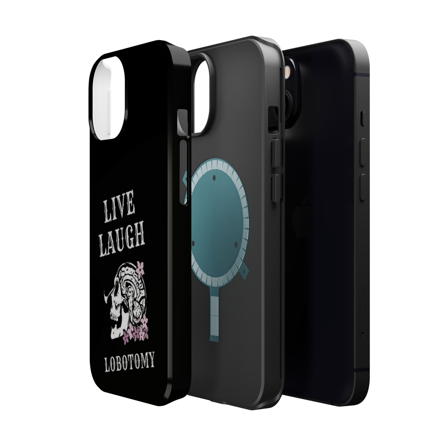 Live Laugh Lobotomy Magnetic Tough Case - iPhone