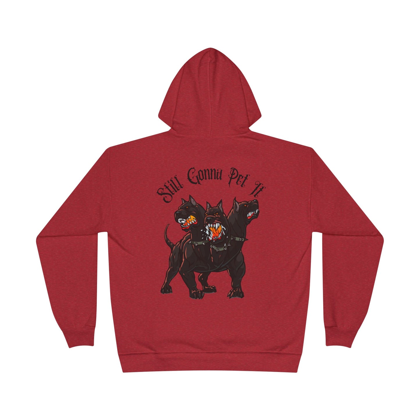 Still Gonna Pet It-Hoodie