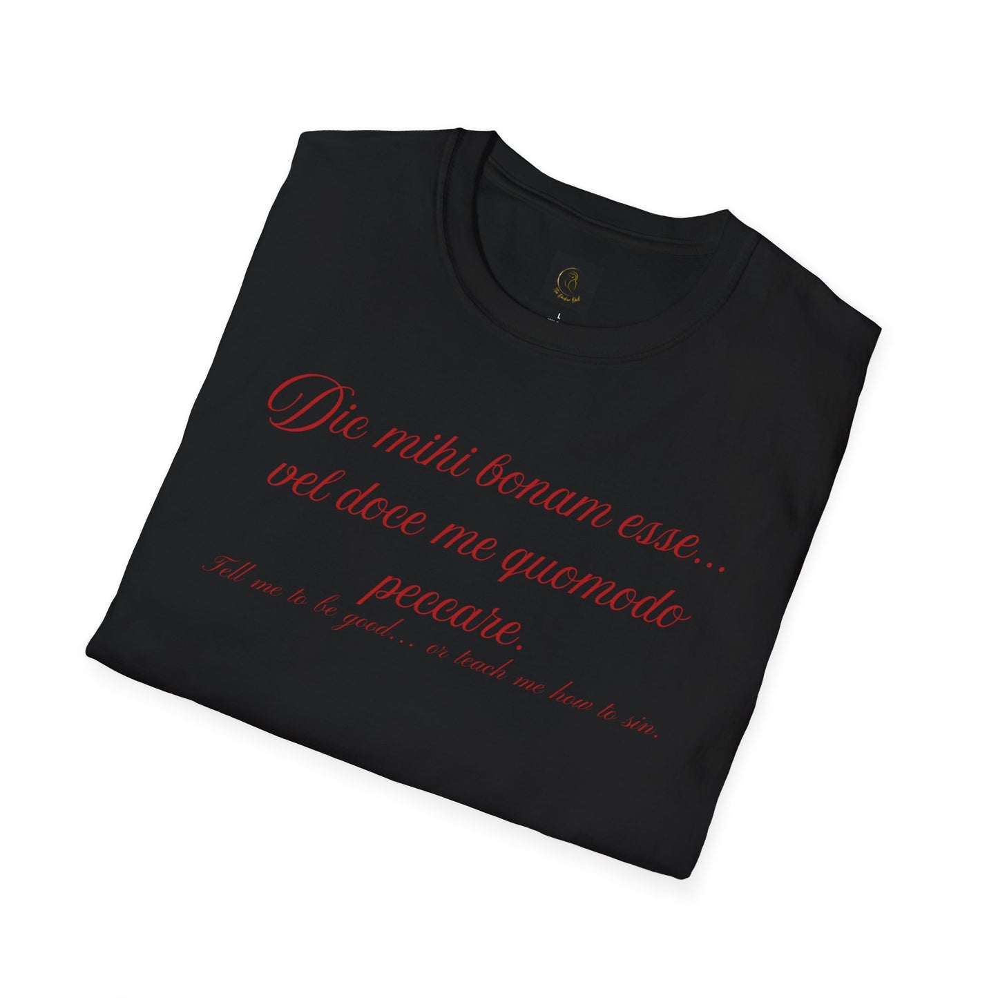 Dic mihi bonam esse… vel doce me quomodo peccare