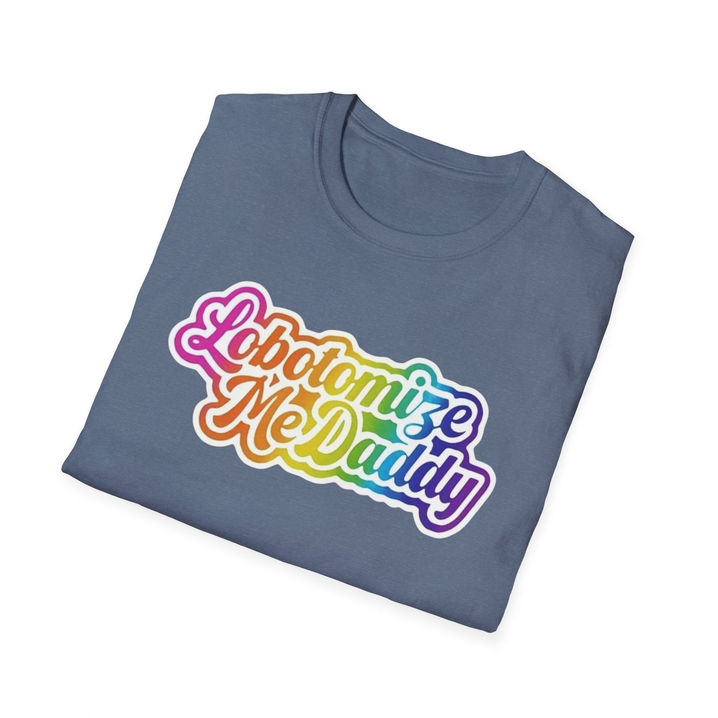 Lobotomize Me Daddy Colorful
