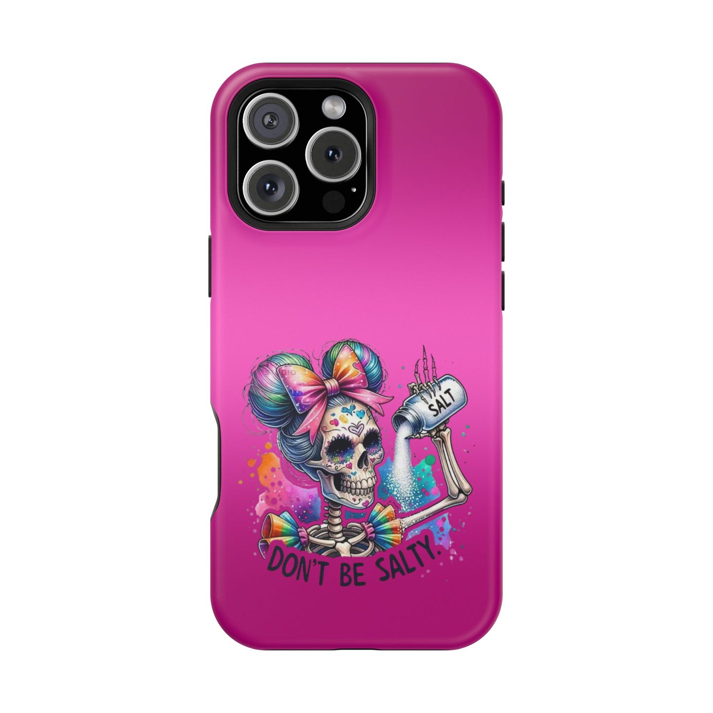 Don't Be Salty Magnetic Tough Cases - iPhone