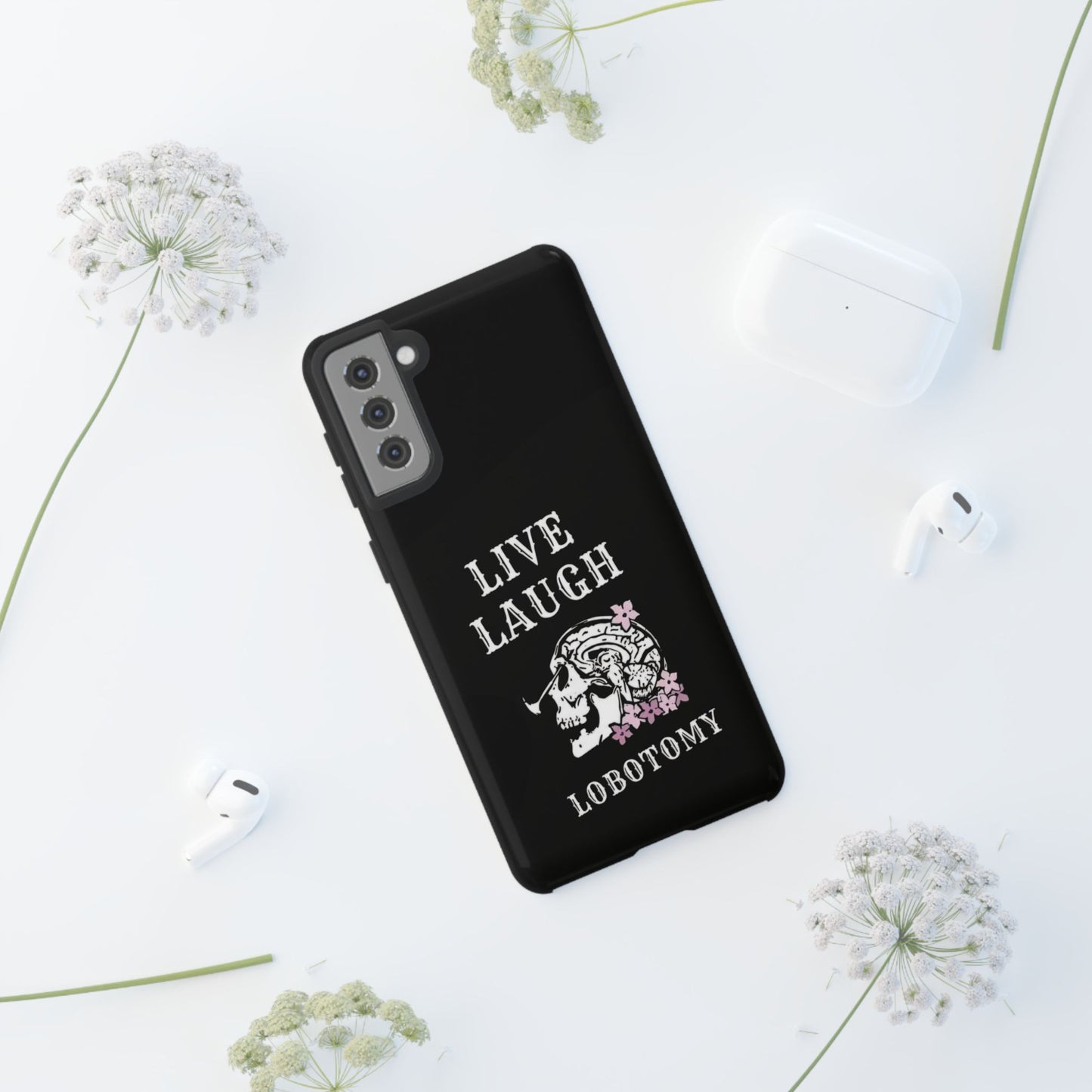 Live Laugh Lobotomy Tough Case - Android
