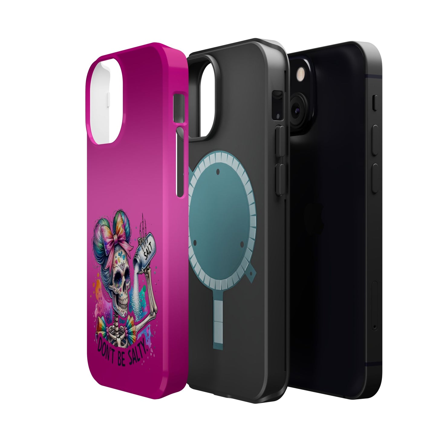 Don't Be Salty Magnetic Tough Cases - iPhone