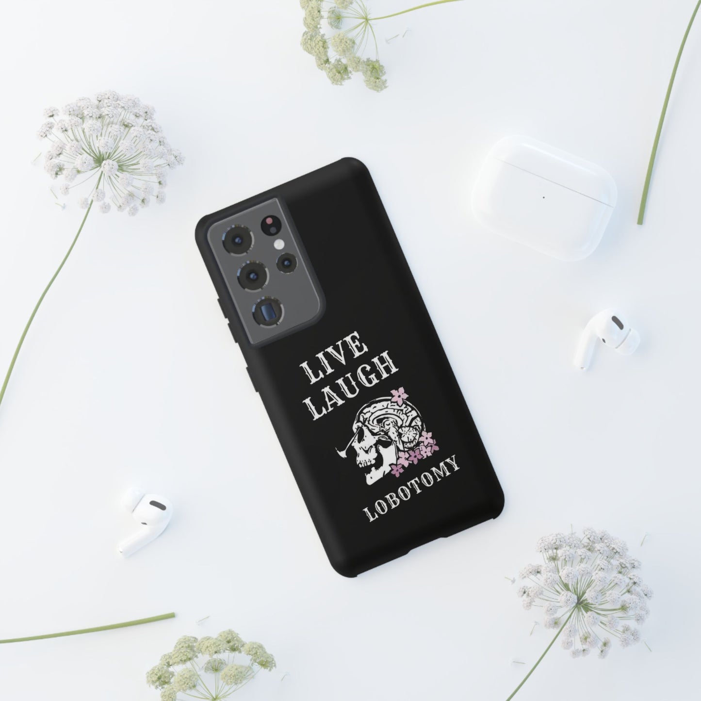 Live Laugh Lobotomy Tough Case - Android