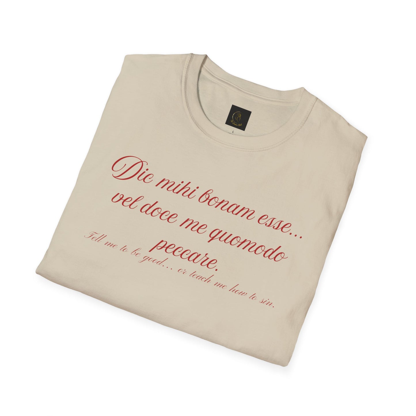 Dic mihi bonam esse… vel doce me quomodo peccare