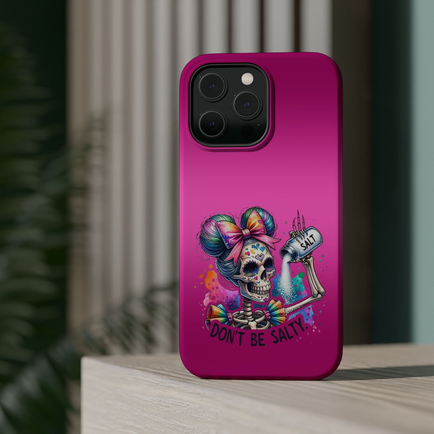 Don't Be Salty Magnetic Tough Cases - iPhone