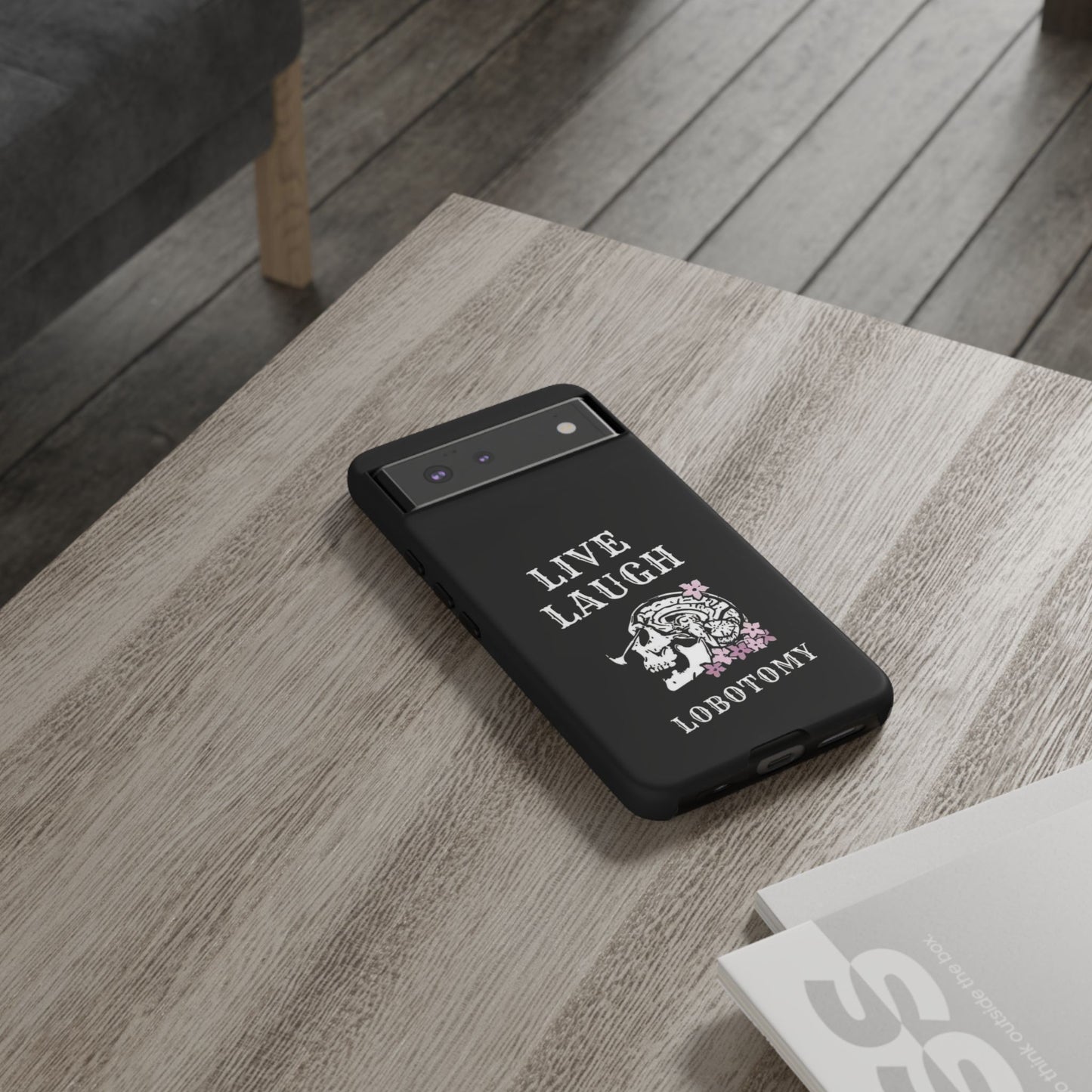 Live Laugh Lobotomy Tough Case - Android