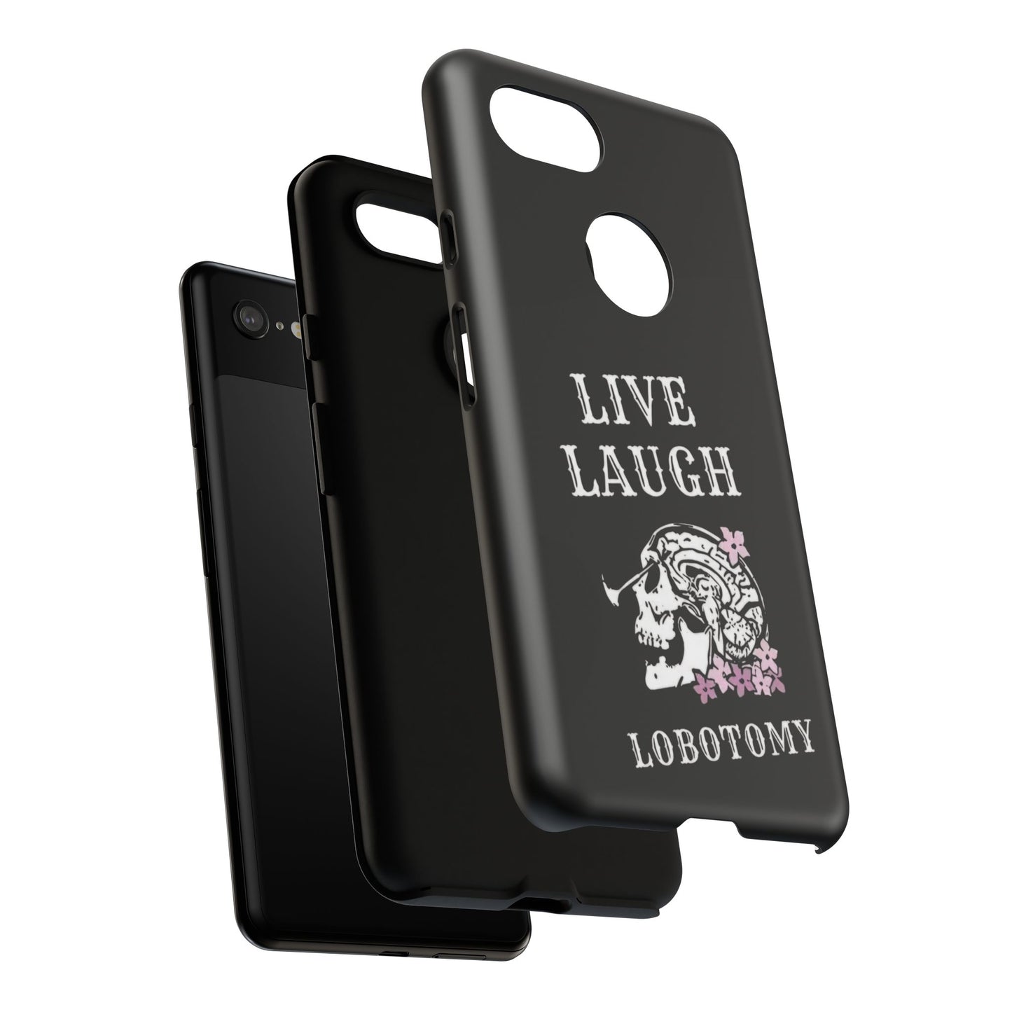 Live Laugh Lobotomy Tough Case - Android