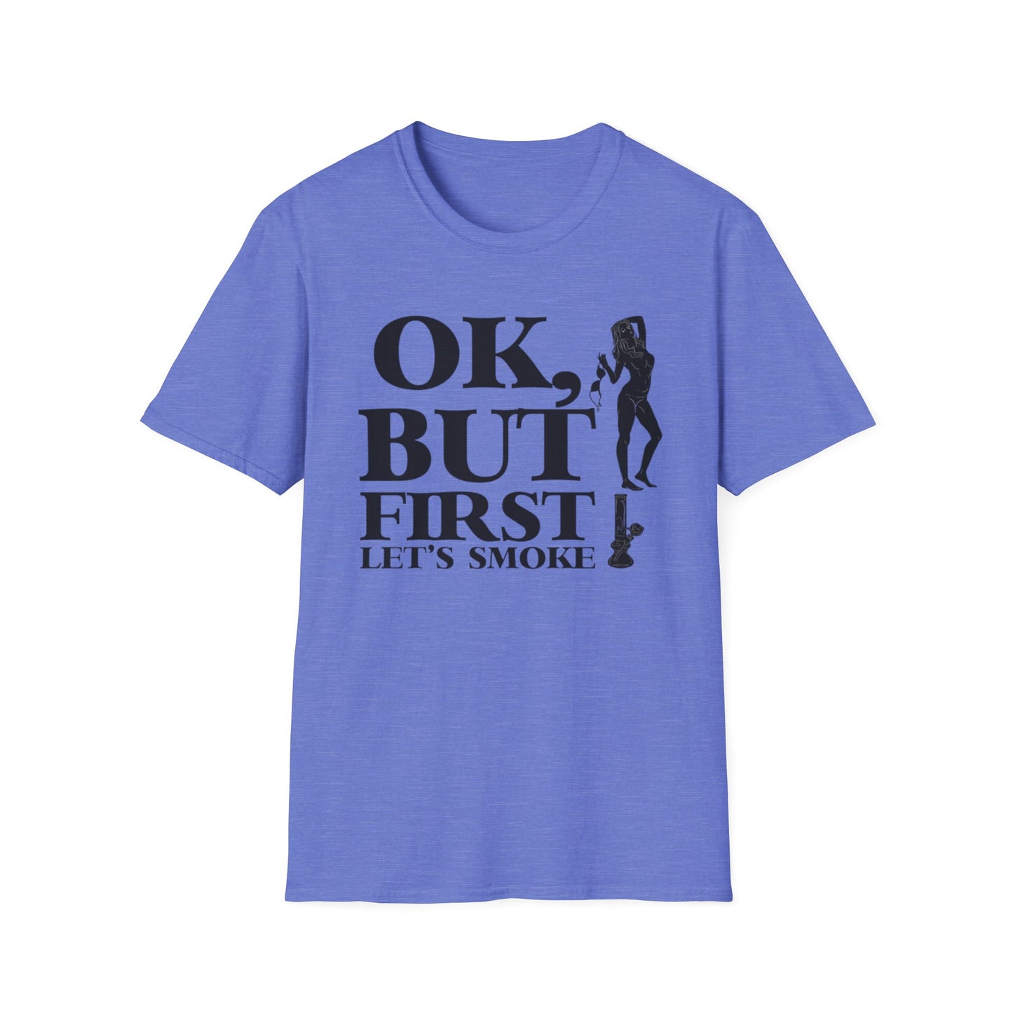 Ok, But First… Let’s Smoke