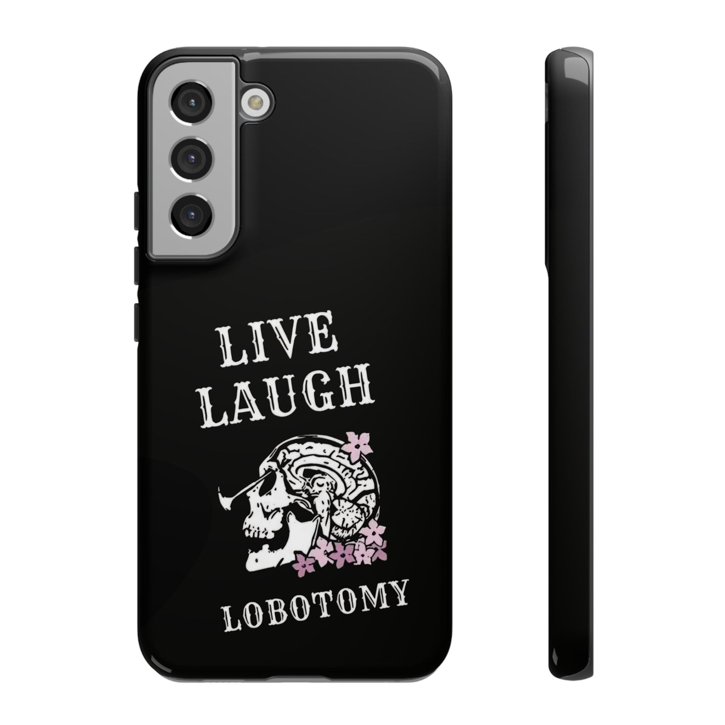 Live Laugh Lobotomy Tough Case - Android