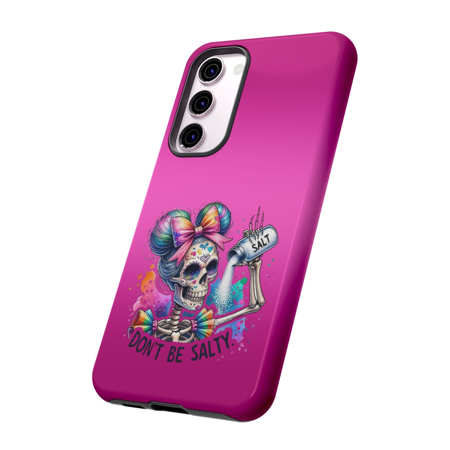 Don't Be Salty Tough Cases - Android