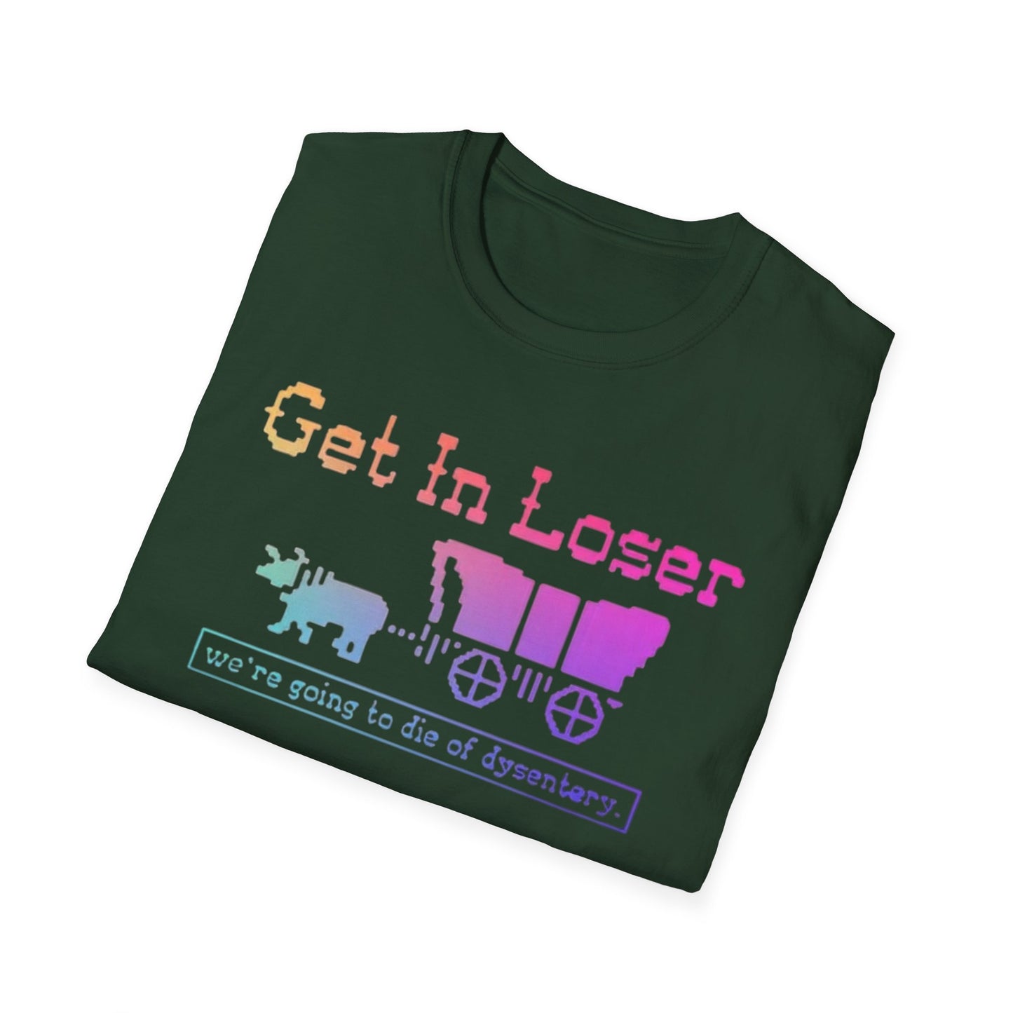 Get In Loser, We’re Going to Die of Dysentery