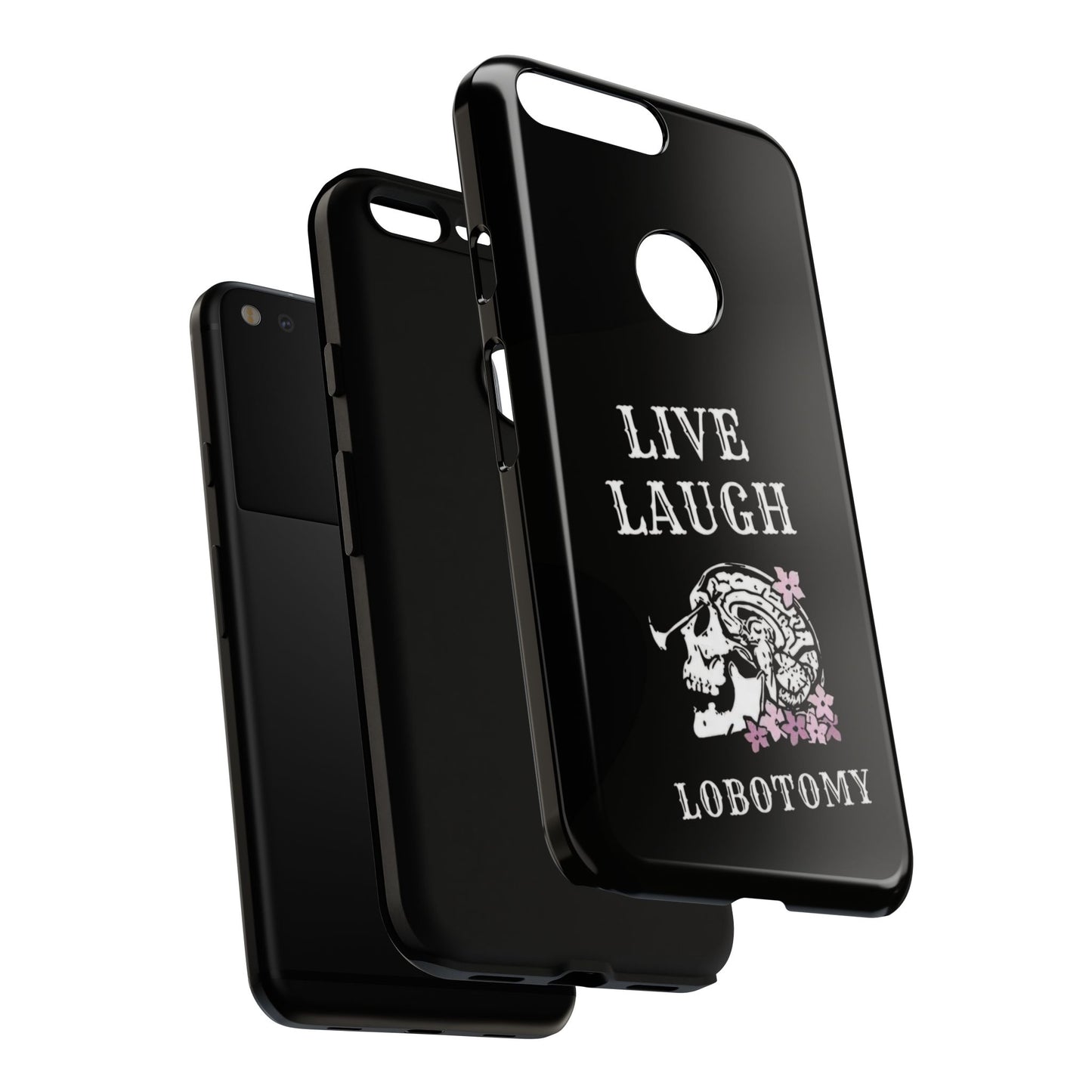 Live Laugh Lobotomy Tough Case - Android