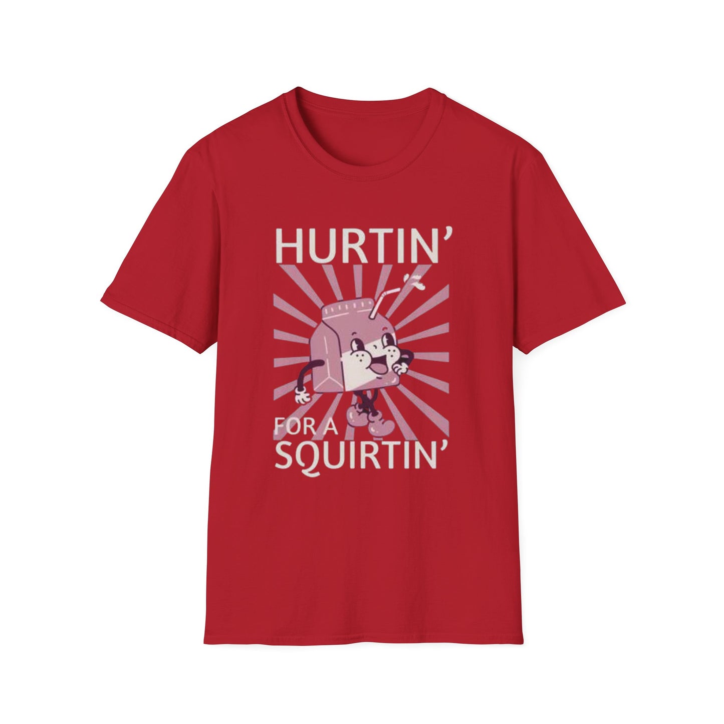 Hurtin' for a Squirtin