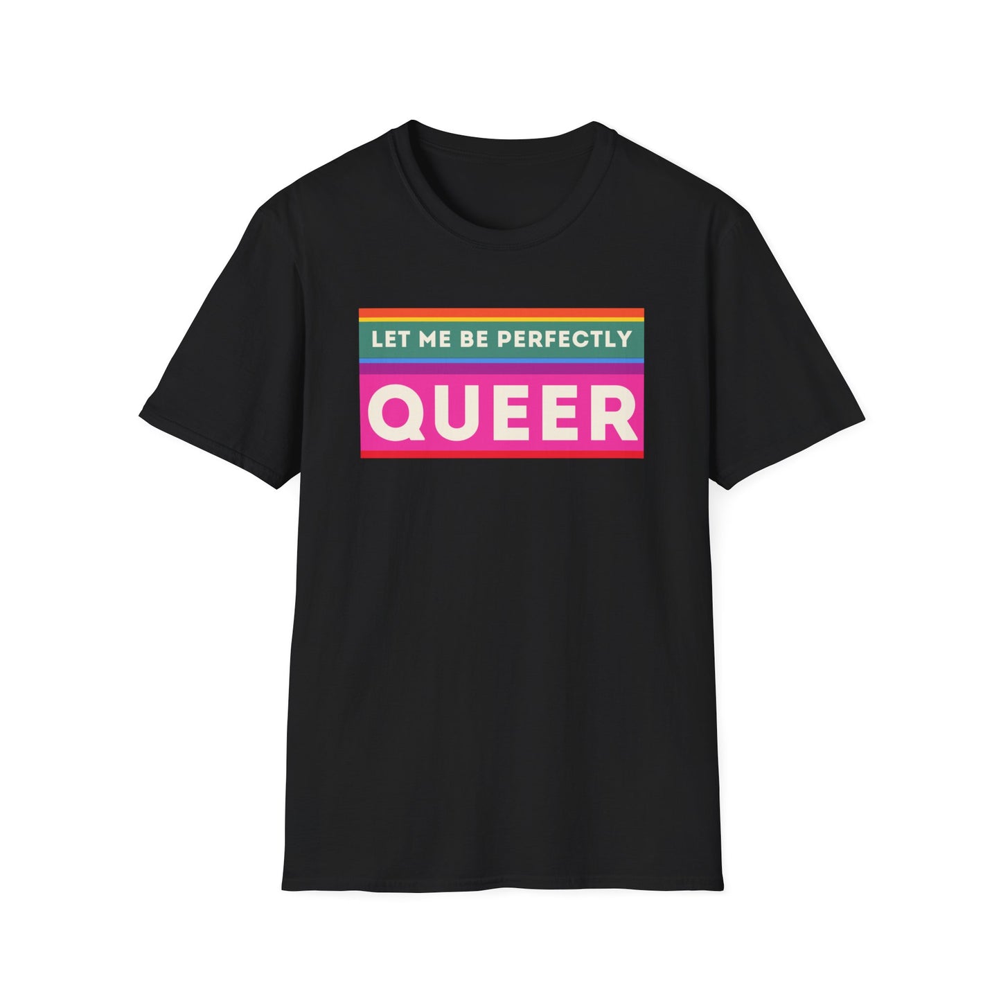 The Let Me Be Perfectly Queer