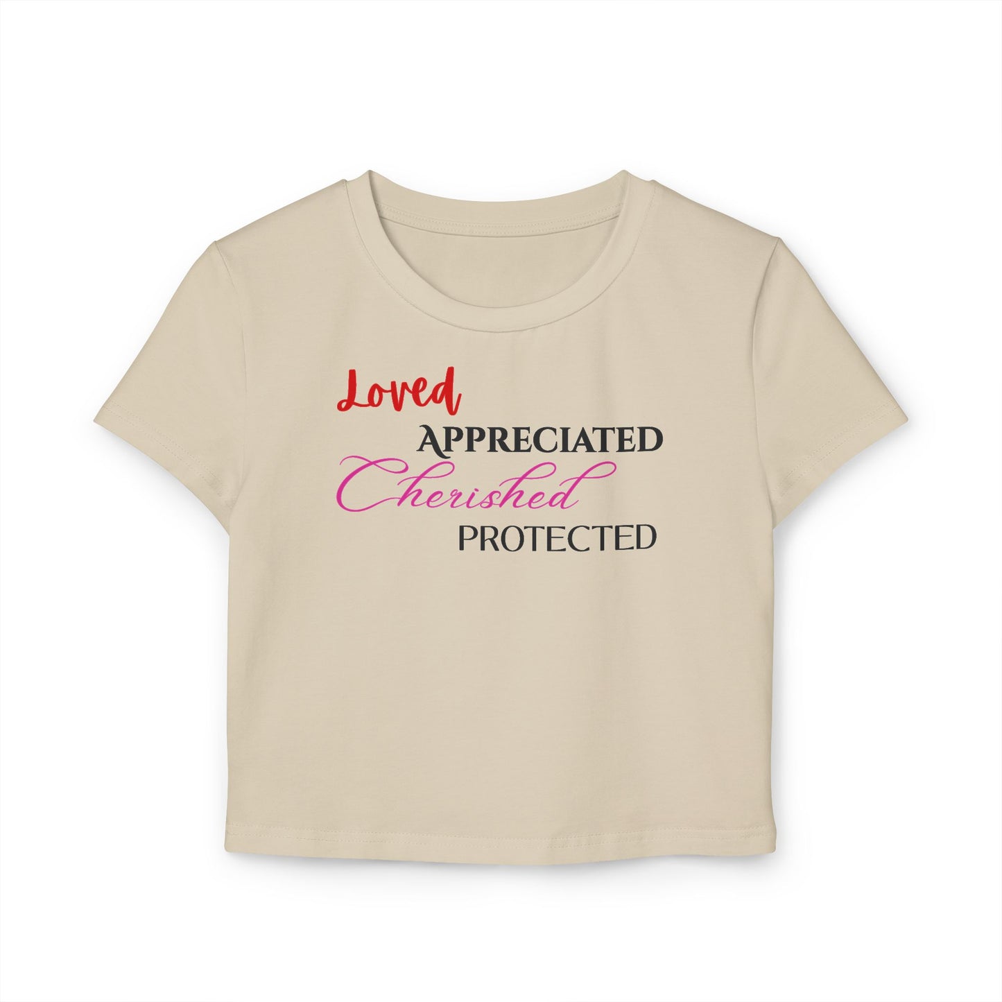 Loved, Appreciated, Cherished, Protected – Baby Tee