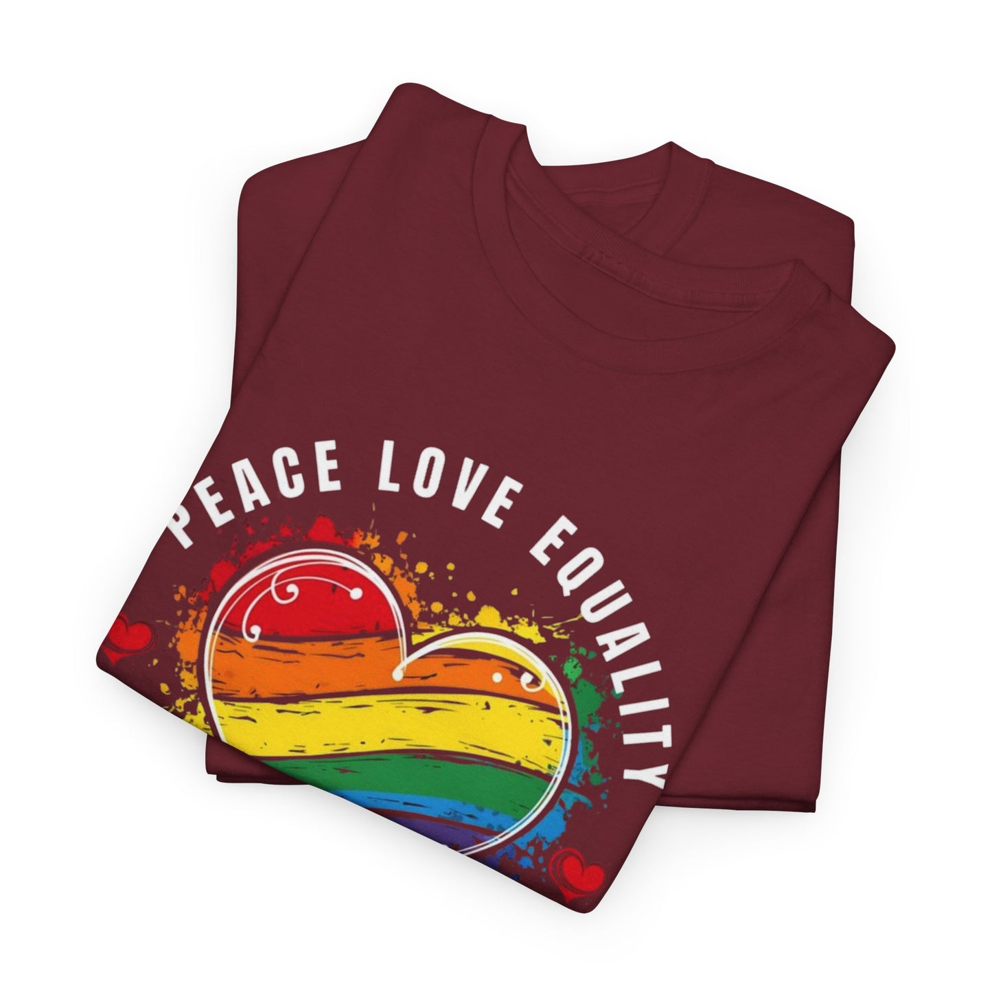 Peace. Love. Equality. Kindness. Inclusion