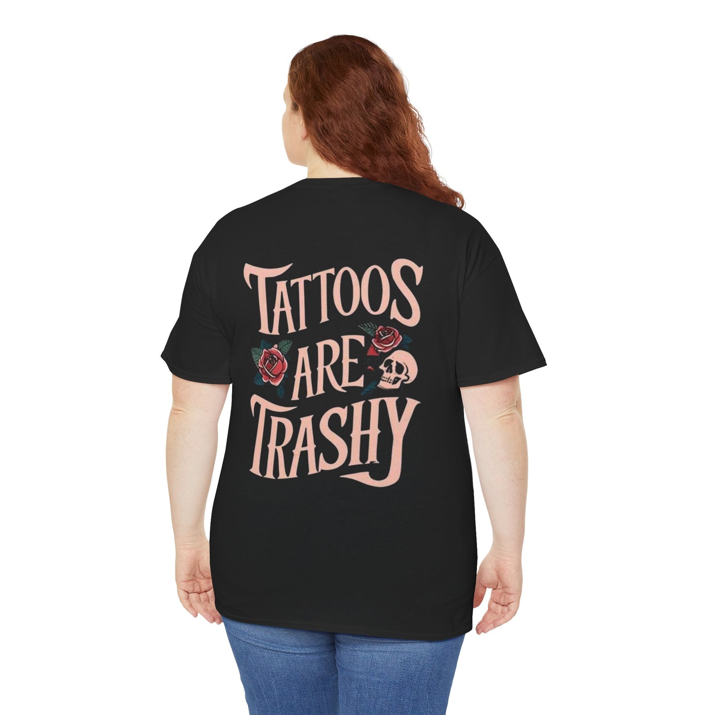 Tattoos Are Trashy