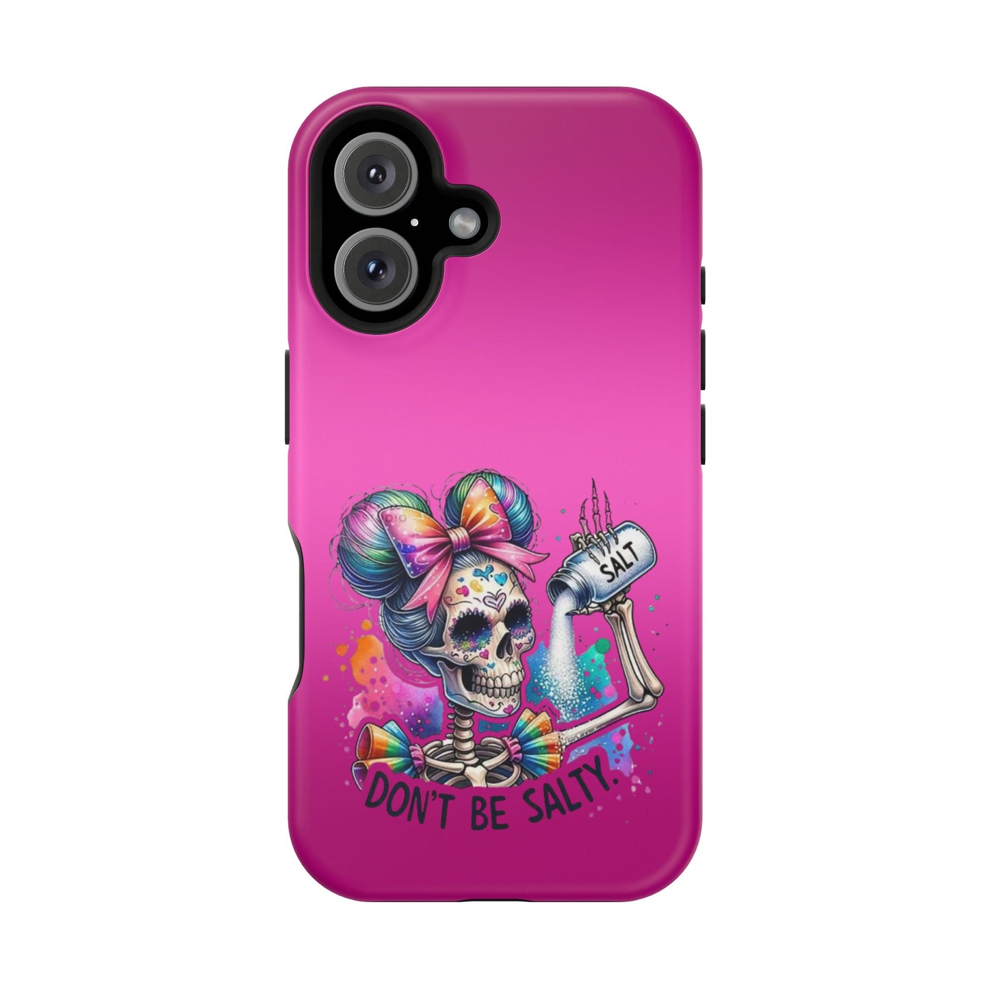 Don't Be Salty Magnetic Tough Cases - iPhone