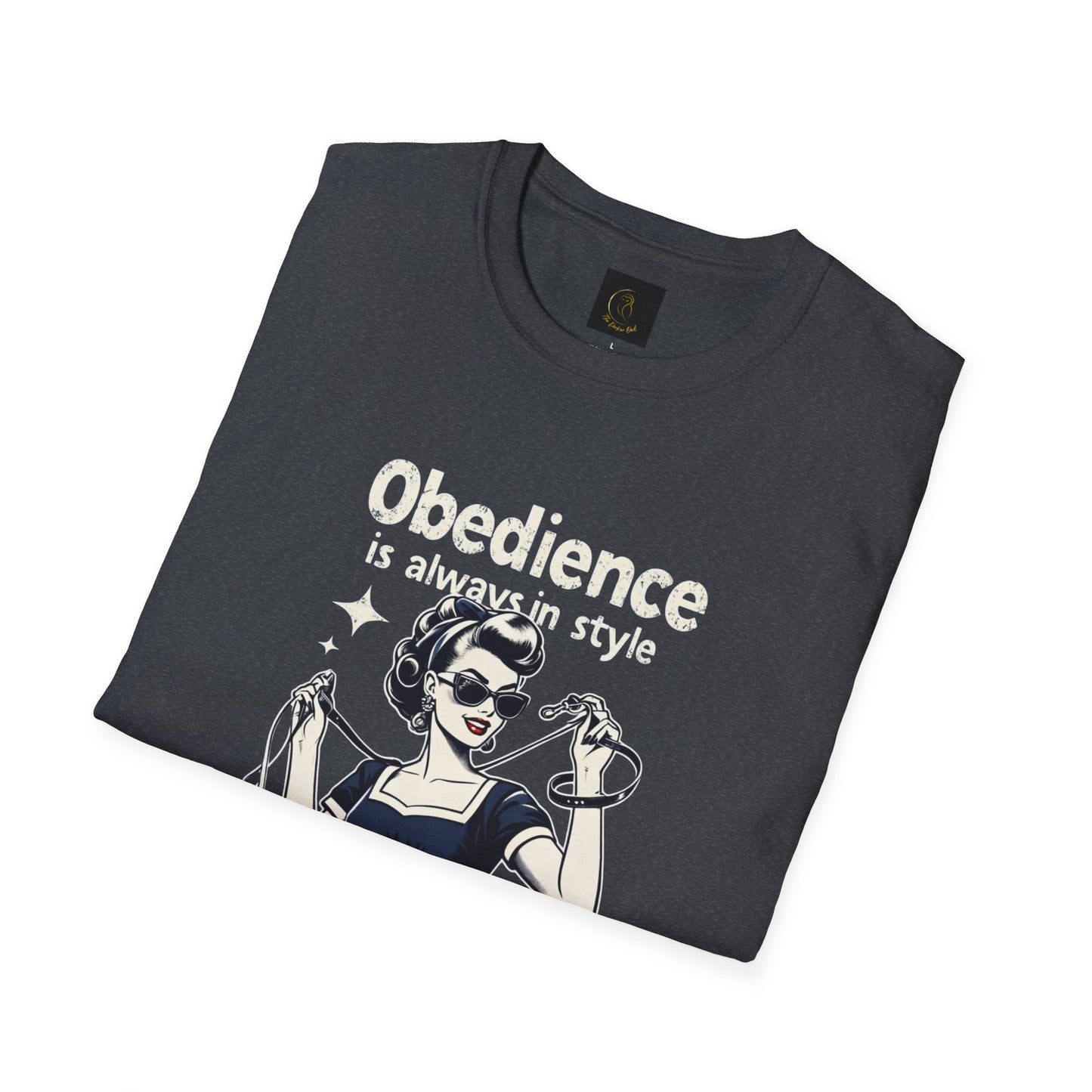 Obedience is Always in Style