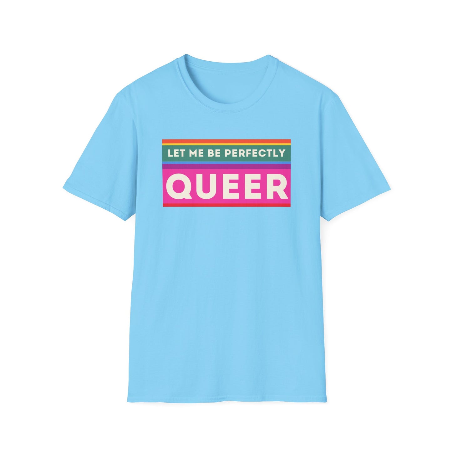 The Let Me Be Perfectly Queer