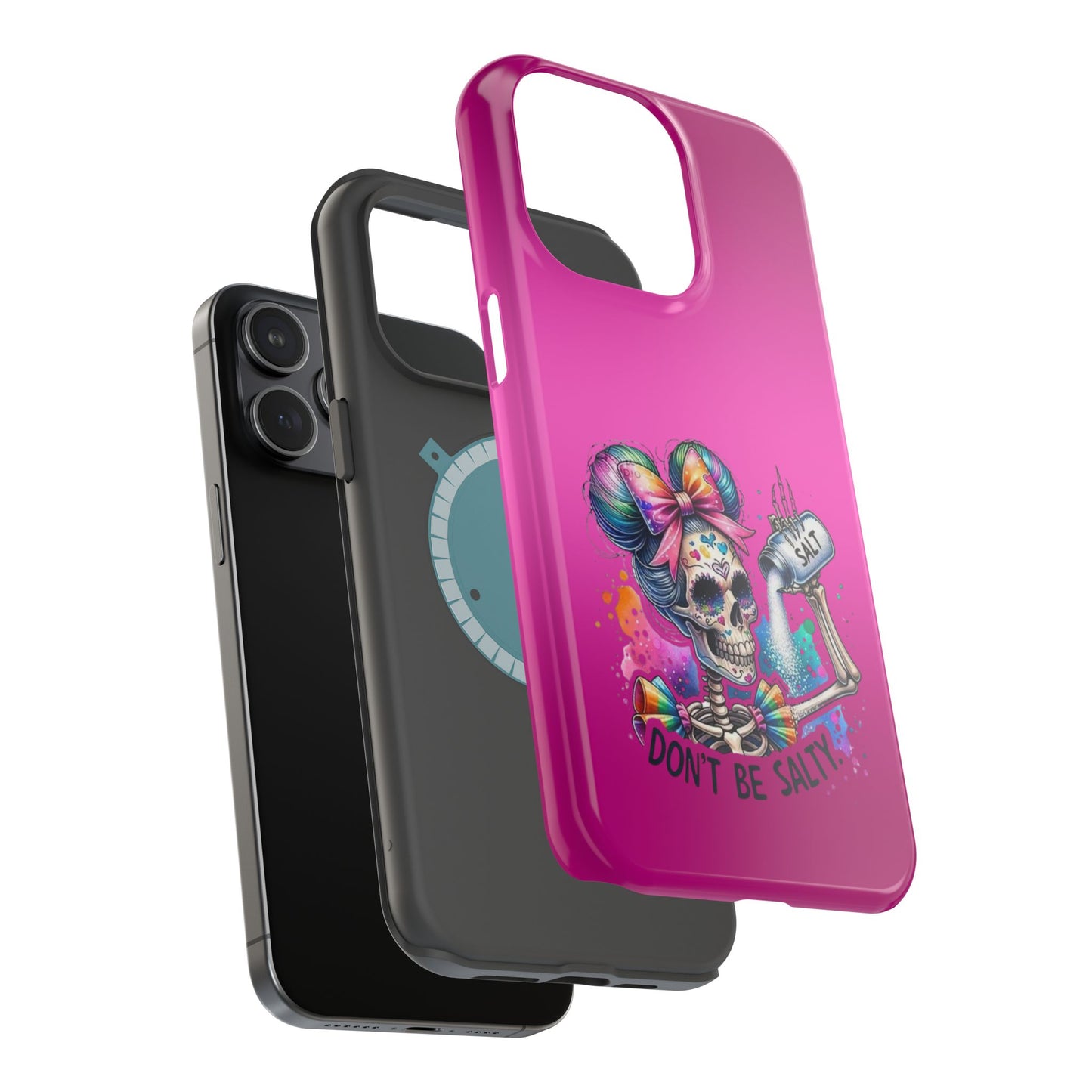 Don't Be Salty Magnetic Tough Cases - iPhone