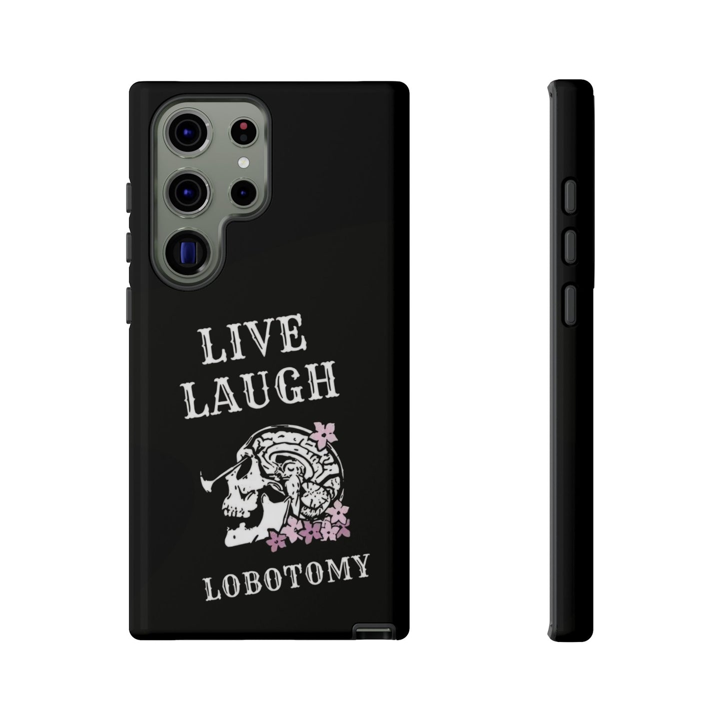 Live Laugh Lobotomy Tough Case - Android