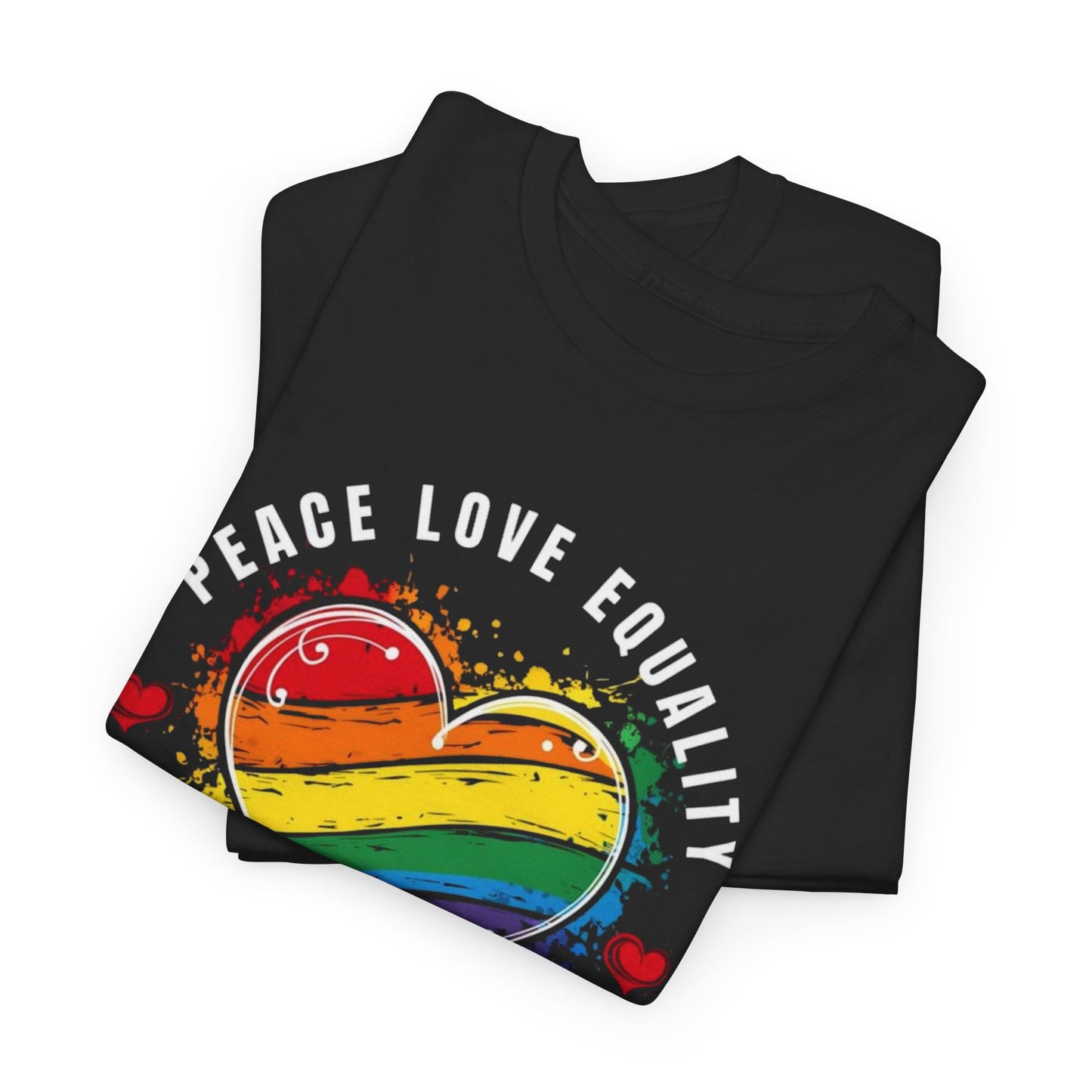Peace. Love. Equality. Kindness. Inclusion