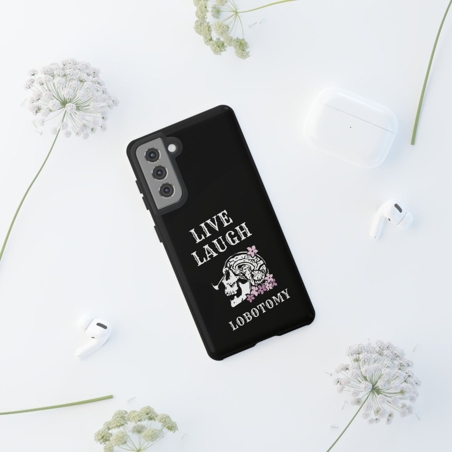 Live Laugh Lobotomy Tough Case - Android