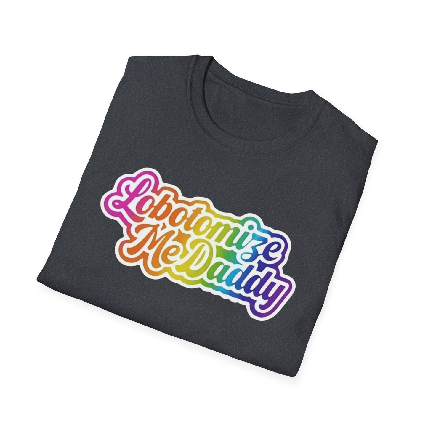 Lobotomize Me Daddy Colorful