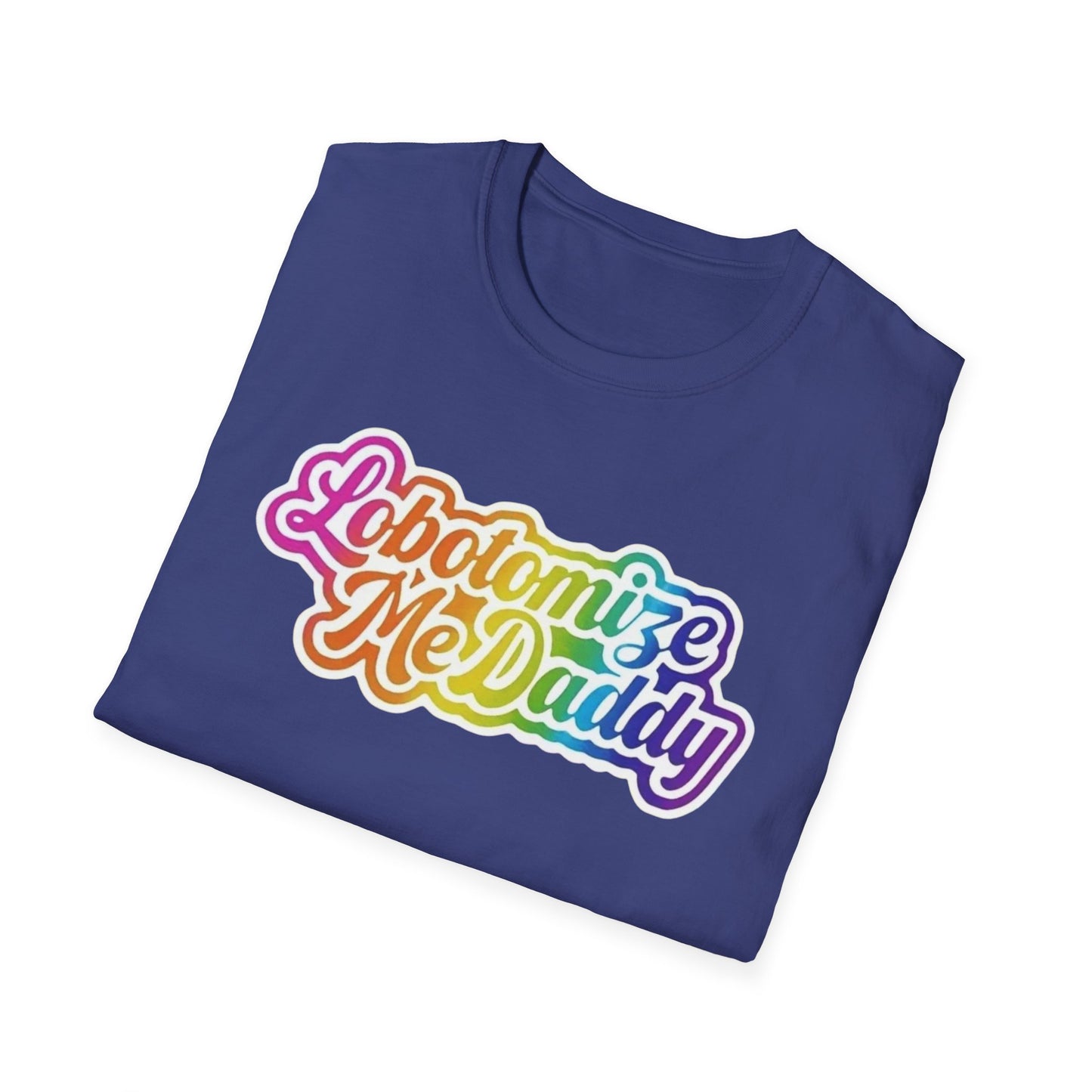 Lobotomize Me Daddy Colorful