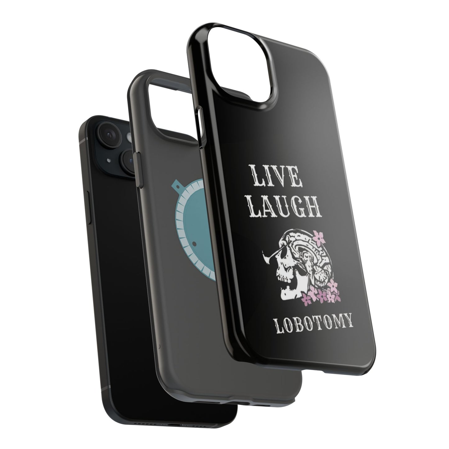 Live Laugh Lobotomy Magnetic Tough Case - iPhone