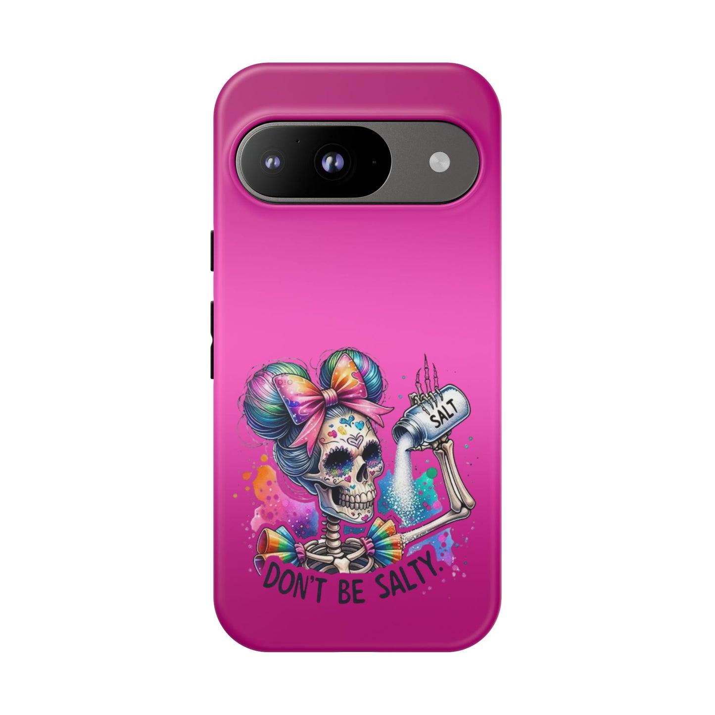 Don't Be Salty Tough Cases - Android
