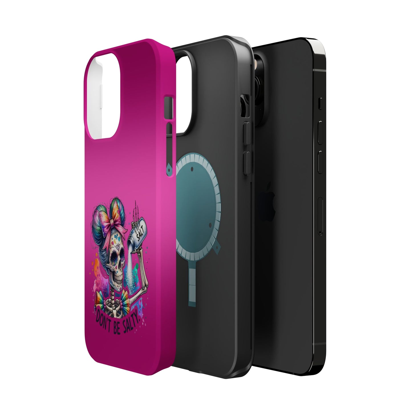 Don't Be Salty Magnetic Tough Cases - iPhone